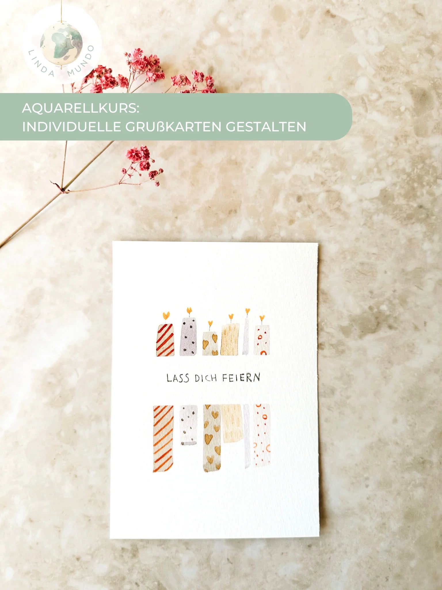 ACHTUNG NEUE TERMINE!! Aquarell Malkurs - Individuelle Grußkarten gestalten | von und mit Linda Mundo