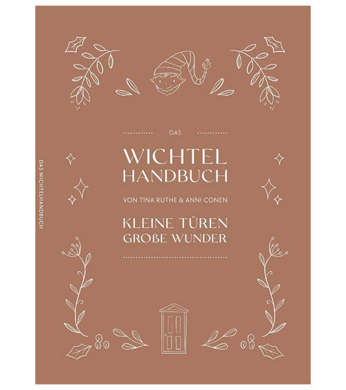 Das Wichtel Handbuch "Kleine Türen - Große Wunder" - 64 Seiten