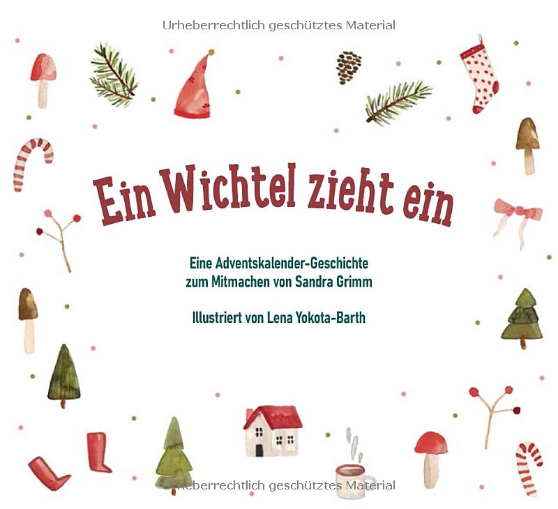 Ein Wichtel zieht ein | Adventskalender-Geschichte zum Mitmachen mit 24 Türchen
