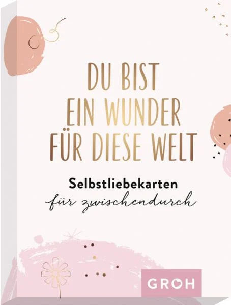 Du bist ein Wunder für diese Welt | Selbstliebekarten für Zwischendurch